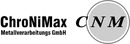 Logo ChroNiMax Metallverarbeitungs GmbH